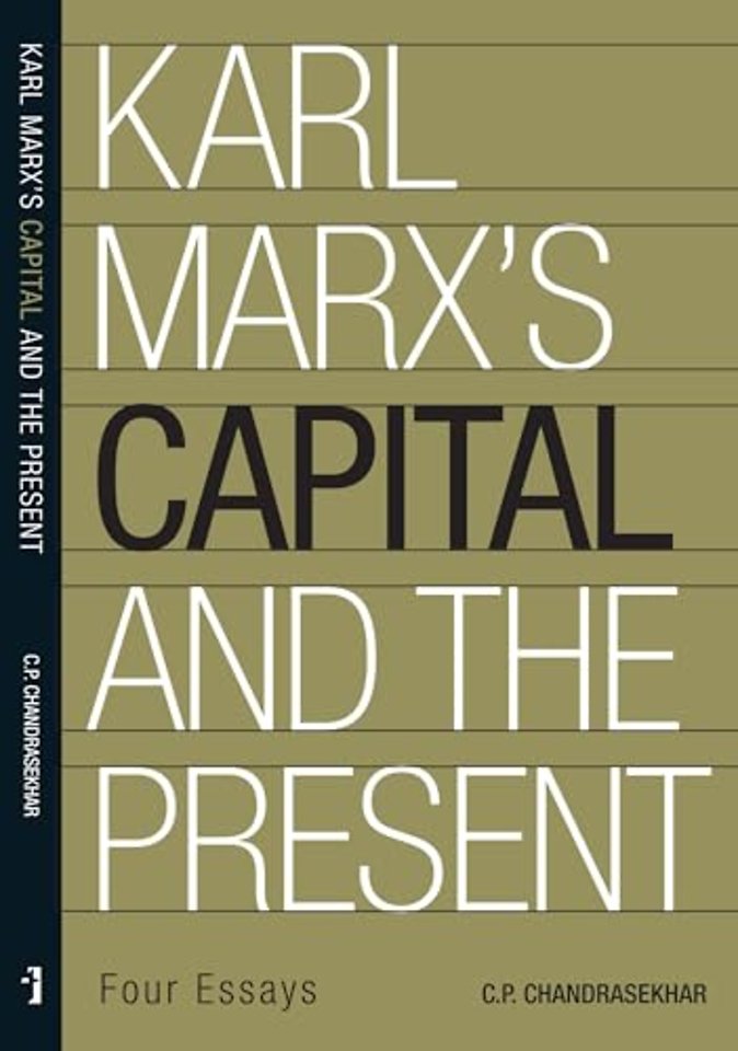 Karl Marx′s ′Capital′ and the Present – Four Essays