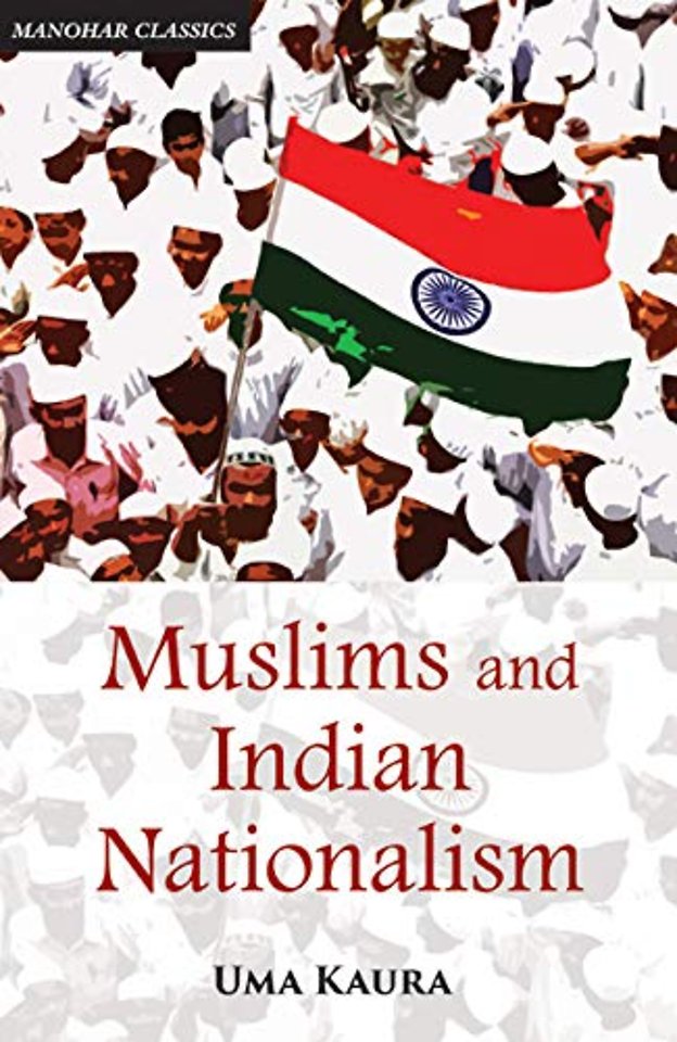 Muslims and Indian Nationalism – The Emergence of the Demand for India`s Partition 1928–1940