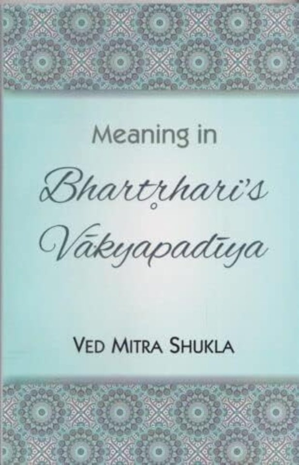 Meaning in Bhartrhari's Vakyapadiya
