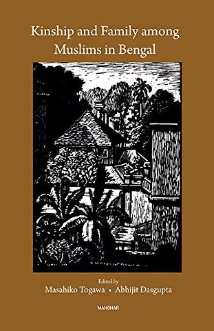 Kinship and Family Among Muslims in Bengal