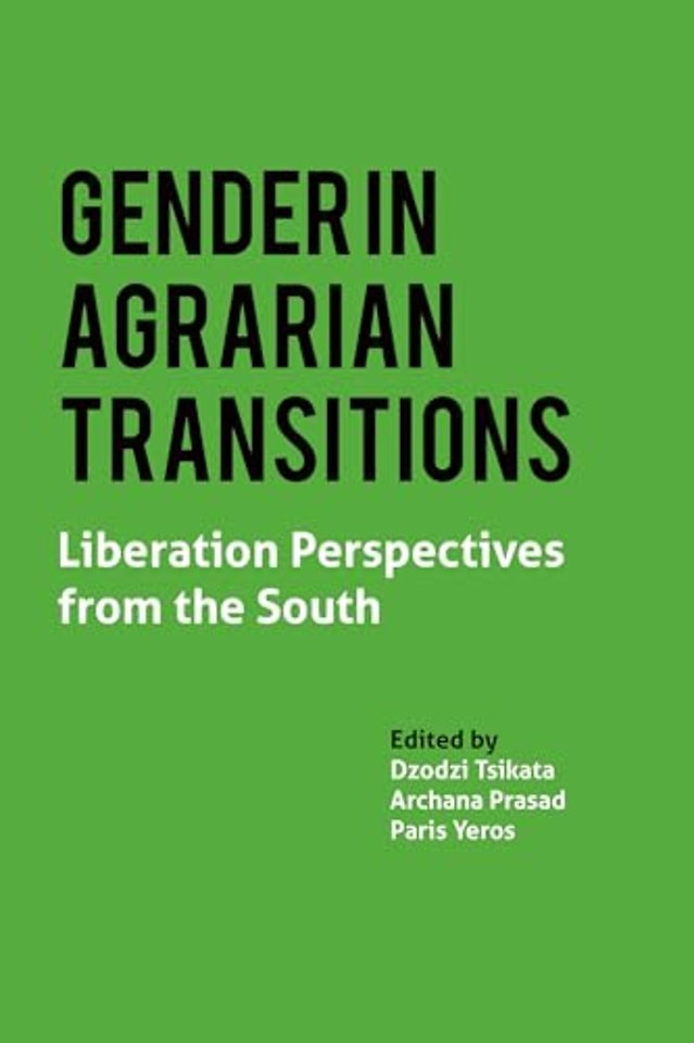 Gender in Agrarian Transitions – Liberation Perspectives from the South