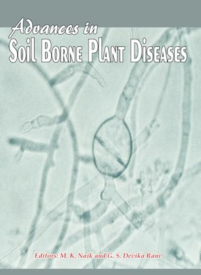 Advances in Soil Borne Plant Diseases