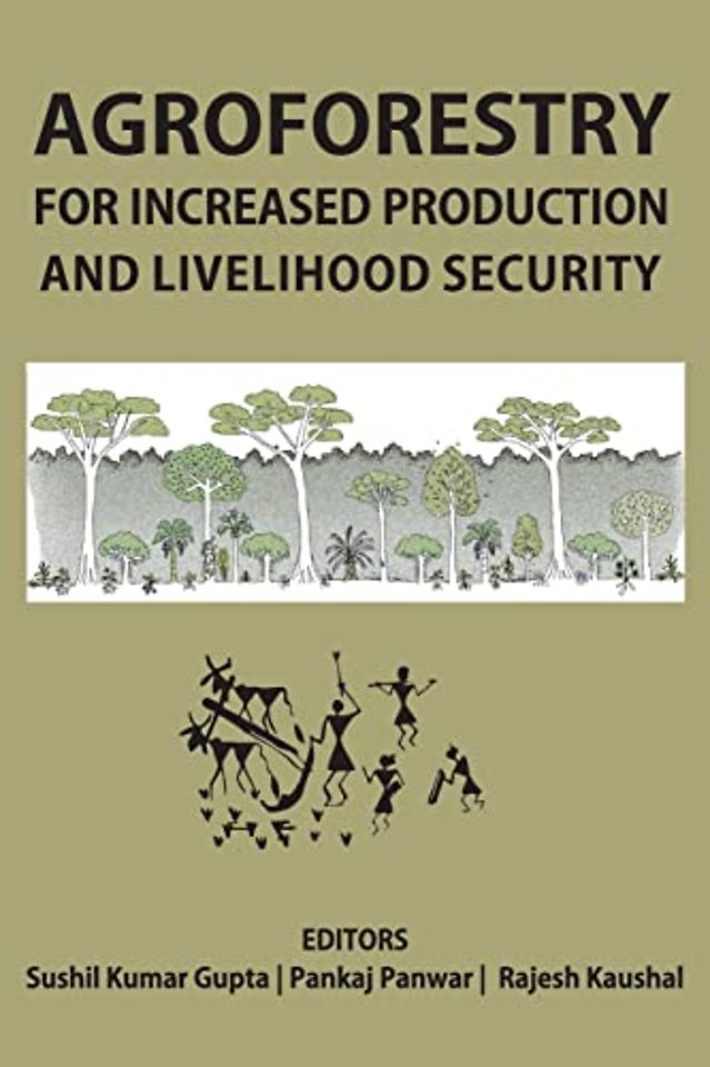 Agroforestry for Increased Production and Livelihood Security