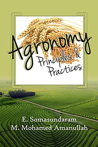 Agronomy – Principles and Practices