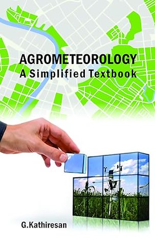 Agrometeorology – A Simplified Textbook