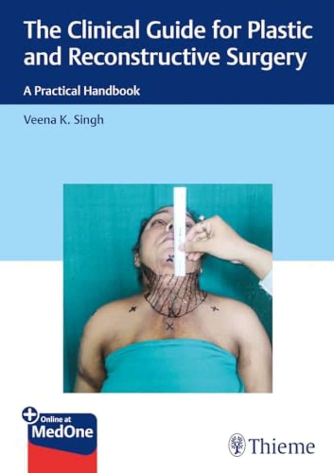 The Clinical Guide for Plastic and Reconstructiv – A Practical Handbook
