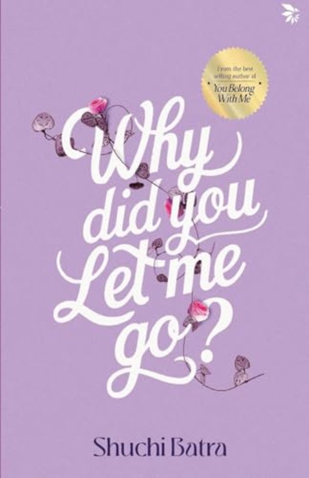 Why Did You Let Me Go?