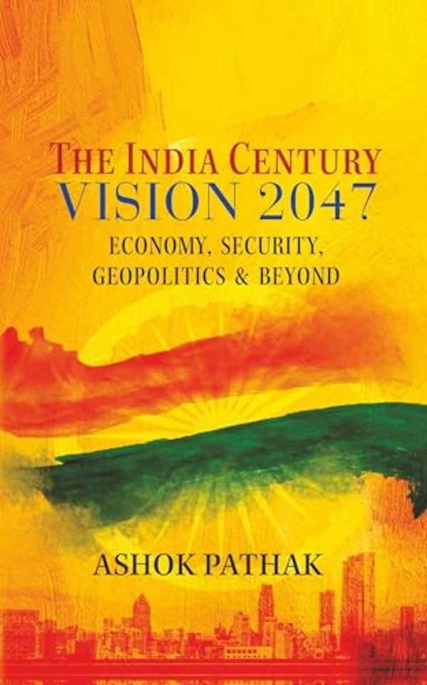 The India Century Vision 2047