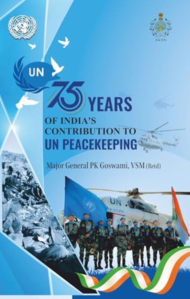 75 Years of India’s Contribution to UN Peacekeeping