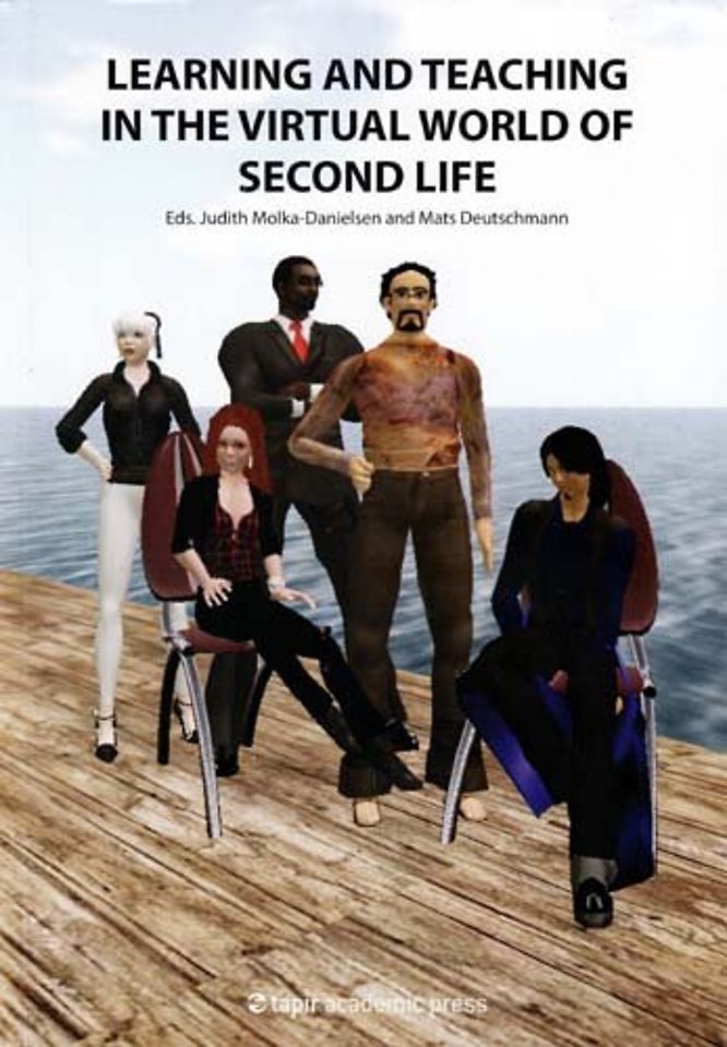 Learning & Teaching in the Virtual World of Second Life