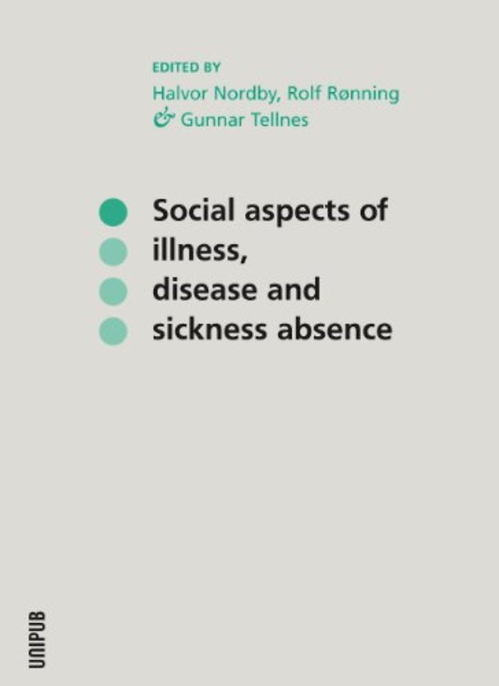 Social Aspects of Illness, Disease & Sickness Absence