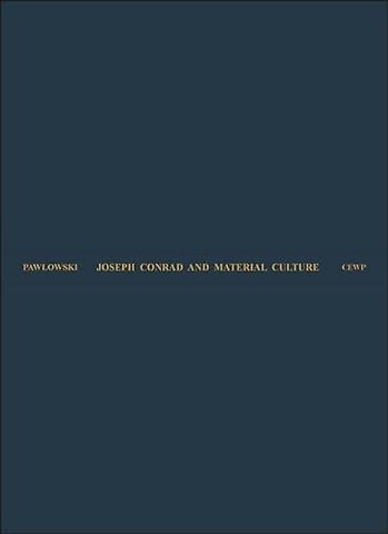 Joseph Conrad and Material Culture – From the Rise of the Commodity Transcendent to the Scramble for Africa