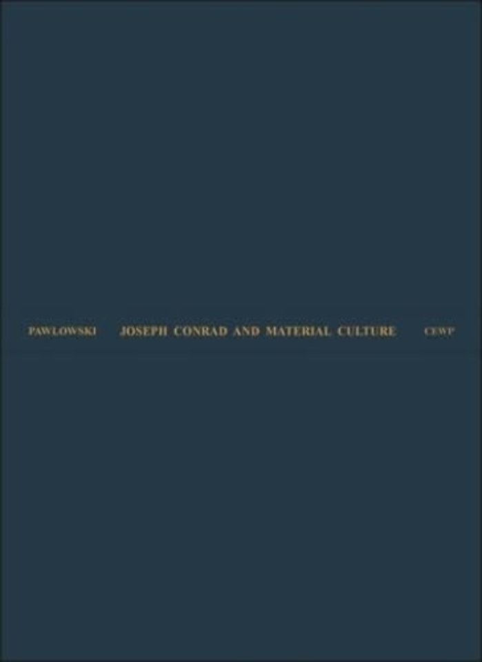Joseph Conrad and Material Culture – From the Rise of the Commodity Transcendent to the Scramble for Africa