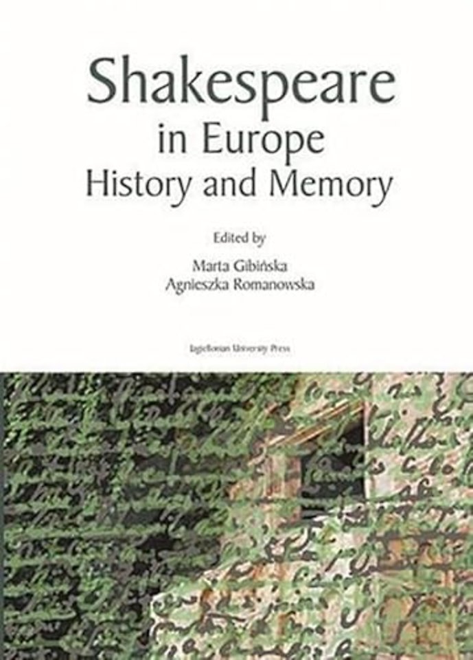 Shakespeare in Europe – History and Memory