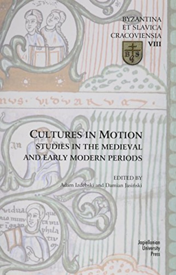 Cultures in Motion – Studies in the Medieval and Early Modern Periods