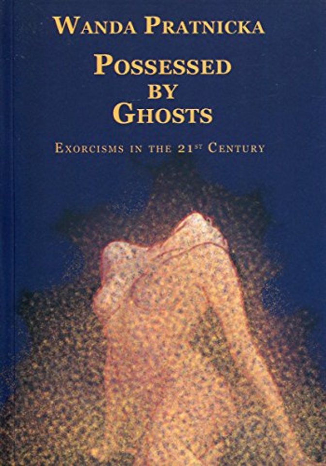 Possessed by Ghosts