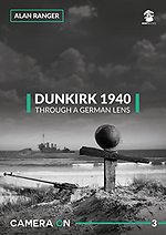 Dunkirk 1940, Through a German Lens
