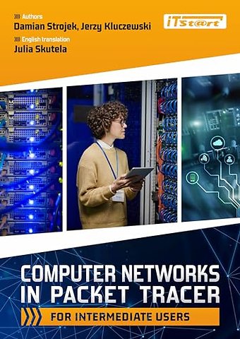 Computer Networks in Packet Tracer for Intermediate Users