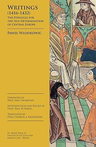 Writings (1416–1432) – The Struggle for the Self Determination of Central Europe