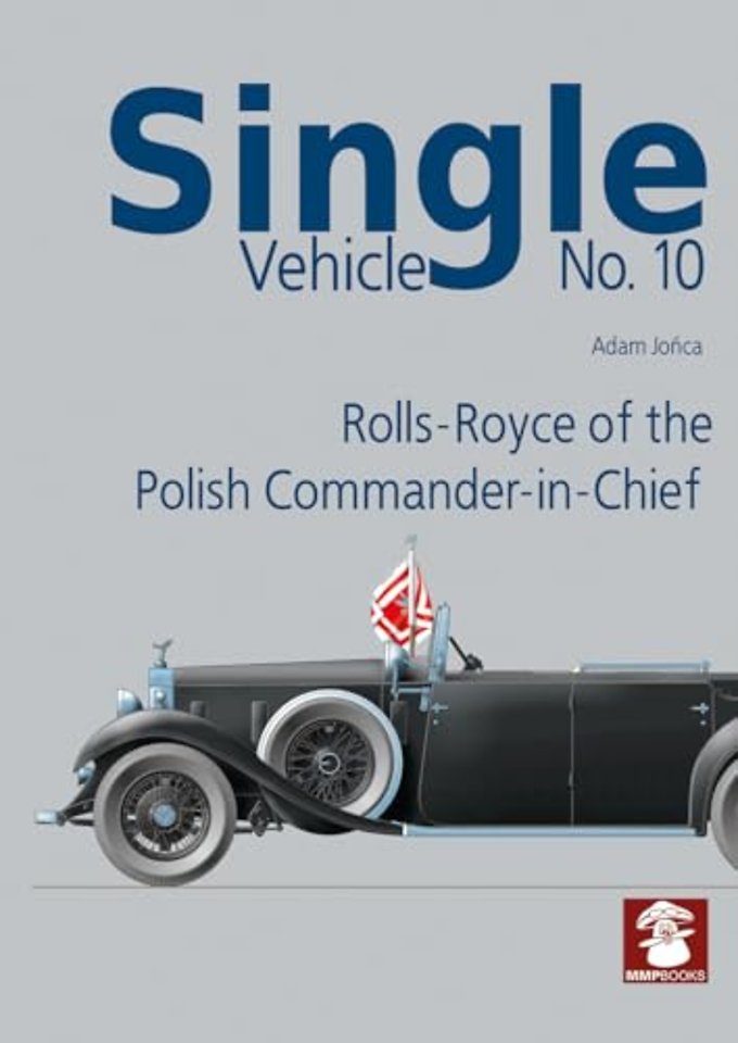 Single Vehicle No. 10 Rolls-Royce if the Polish Commander-in-Chief