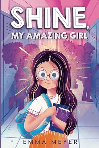 Shine, My Amazing Girl