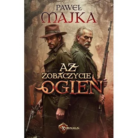 Aż zobaczycie ogień