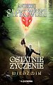Wiedzmin Ostatnie zyczenie