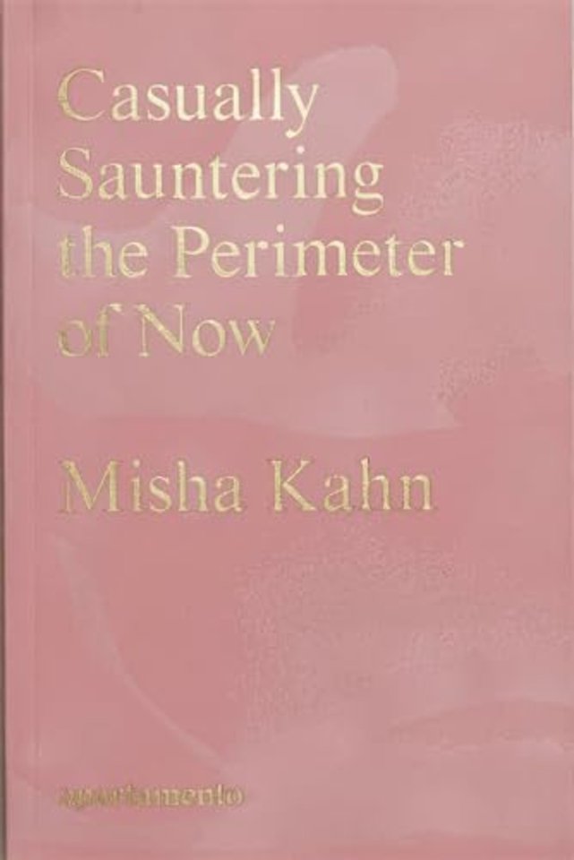 Casually Sauntering the Perimeter of Now