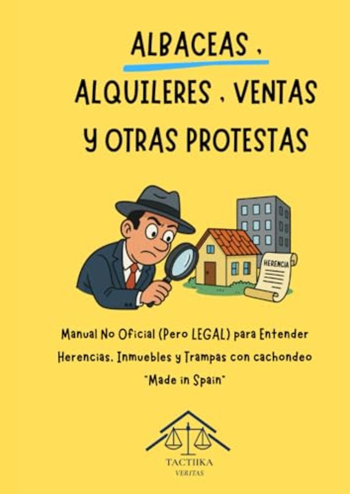 ALBACEAS, ALQUILERES, VENTAS Y OTRAS PROTESTAS