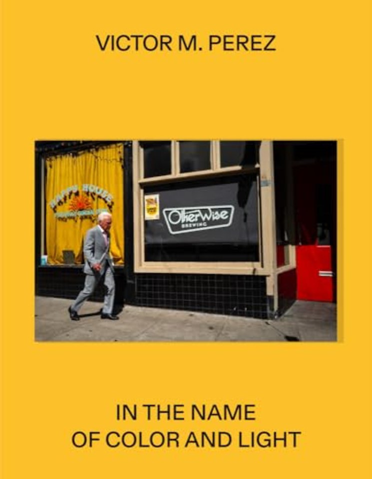 Victor M. Perez: In the Name of Color and Light