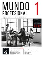 Mundo profesional 1 (A1-A2) – Cuaderno de ejercicios