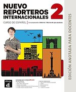 Nuevo Reporteros int. 2 Ed. anotada para docentes