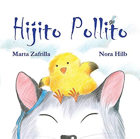Hijito pollito (Little Chick and Mommy Cat)