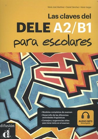 Las claves del DELE A2-B1 A2-B1