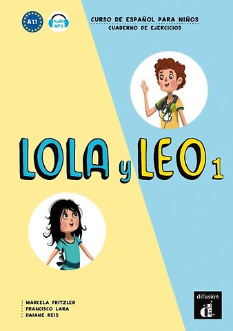 Lola y Leo 1 - Cuaderno de ejercicios A1.1 Cuaderno de ejercicios