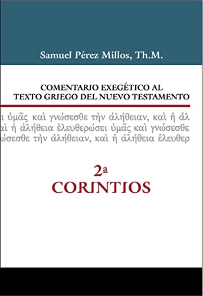 Comentario exegetico al texto griego del Nuevo Testamento - 2 Corintios