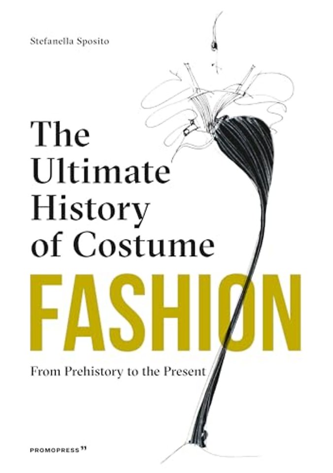 Fashion: The Ultimate History of Costume