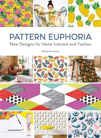 Pattern Euphoria – New Designs for Home Interiors and Fashion