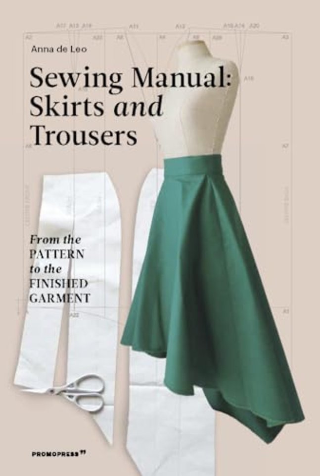 Sewing Manual: Skirts and Trousers