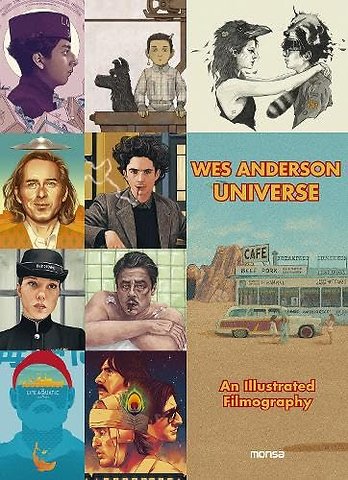 Wes Anderson Universe – An Illustrated Filmography