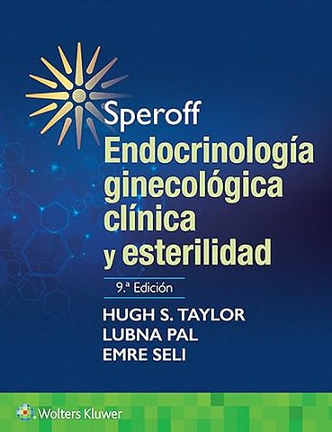 Speroff. Endocrinologia ginecologica clinica y esterilidad