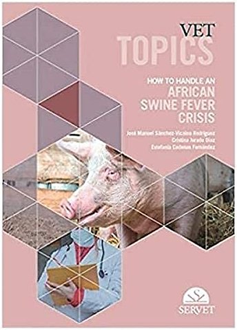 Vet topics - How to handle an african swine fever crisis