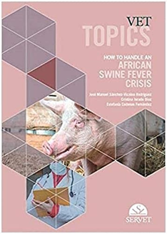 Vet topics - How to handle an african swine fever crisis