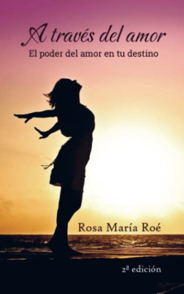 A TRAVÉS DEL AMOR