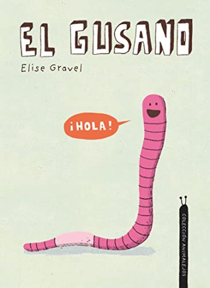 El gusano. Coleccin Animalejos