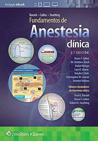 Barash, Cullen y Stoelting. Fundamentos de anestesia clinica