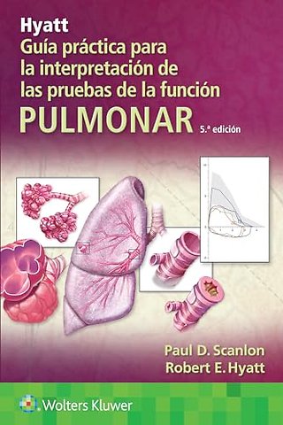 Hyatt. Guia practica para la interpretacion de las pruebas de la funcion pulmonar