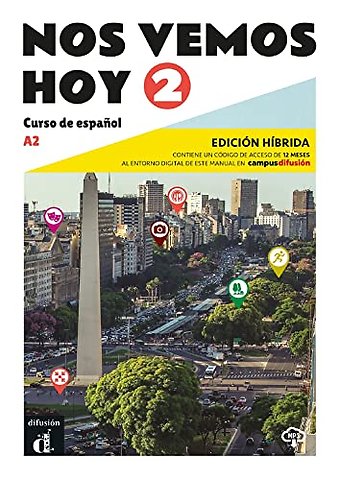 Nos vemos hoy 2 - Edicion hibrida para estudiantes + audio MP3. A2