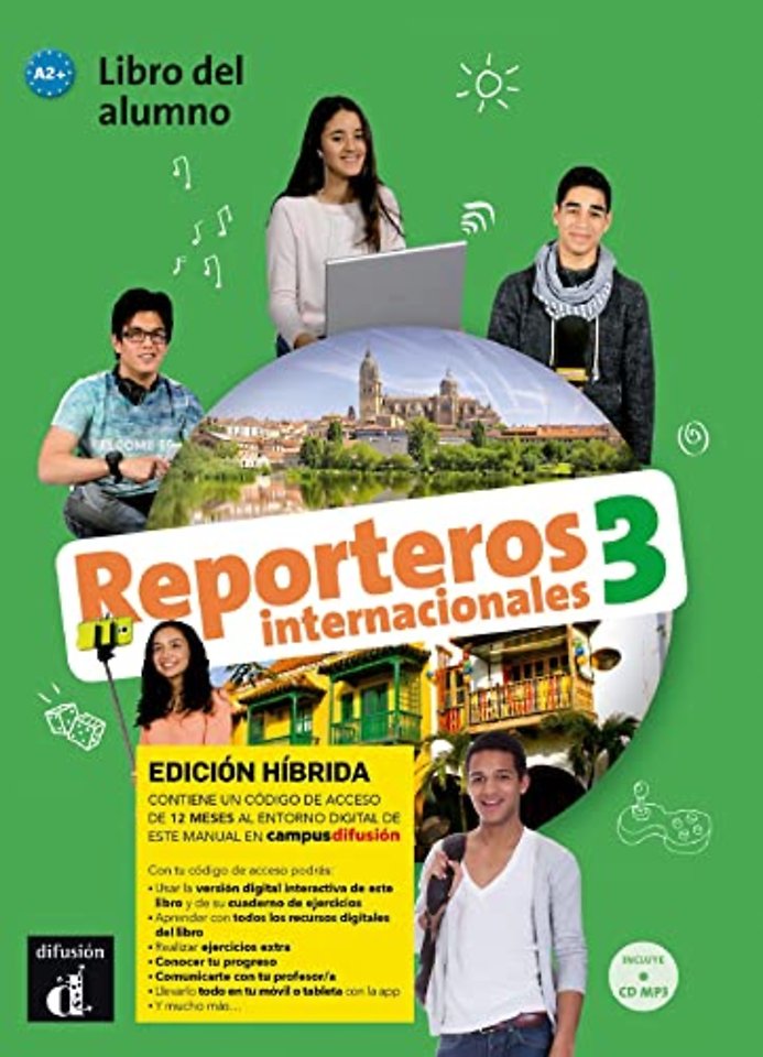 Reporteros internacionales 3 - Edicion hibrida - Libro del alumno A2 Libro del alumno