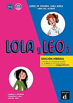 Lola y Leo 3 Edición híbrida Libro del alumno